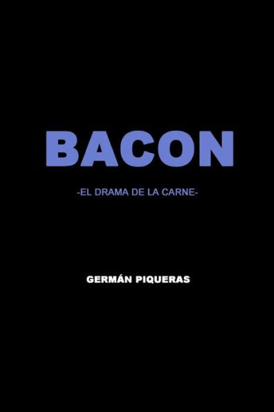 Bacon: El drama de la carne (Edición Española)