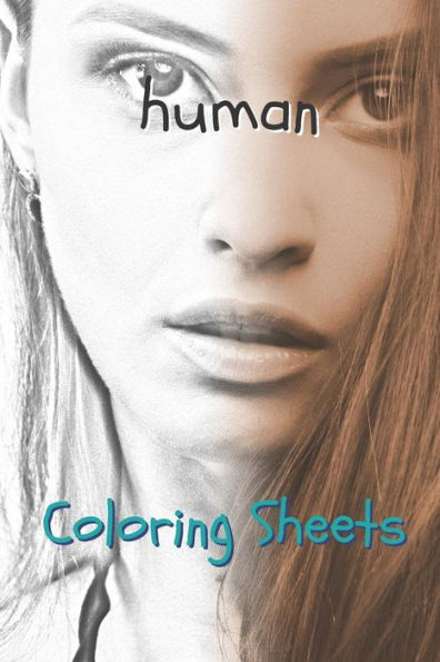 Human Coloring Sheets: 30 human drawings,coloring sheets adults relaxation, coloring book for kids, for girls, volume 2
