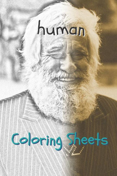Human Coloring Sheets: 30 human drawings,coloring sheets adults relaxation, coloring book for kids, for girls, volume 8