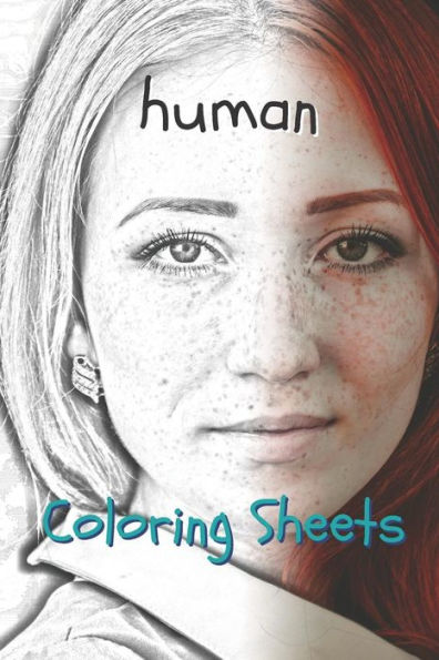 Human Coloring Sheets: 30 human drawings,coloring sheets adults relaxation, coloring book for kids, for girls, volume 12