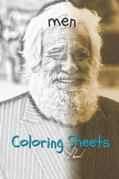 Man Coloring Sheets: 30 Man Drawings, Coloring Sheets Adults Relaxation, Coloring Book For Kids, For Girls - 9781797939087
