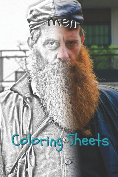 Man Coloring Sheets: 30 Man Drawings, Coloring Sheets Adults Relaxation, Coloring Book For Kids, For Girls - 9781797939223