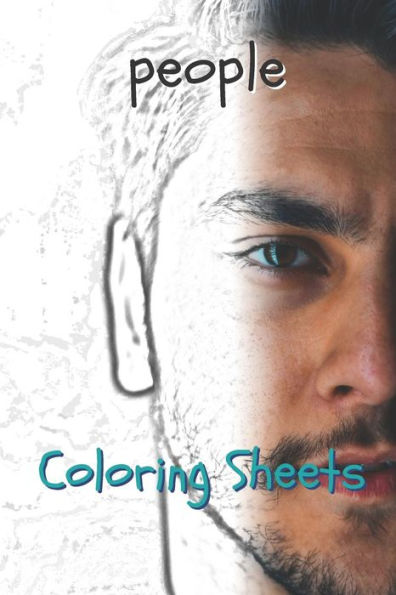People Coloring Sheets: 30 People Drawings, Coloring Sheets Adults Relaxation, Coloring Book For Kids, For Girls - 9781797941271
