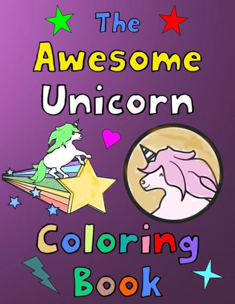 The Awesome Unicorn Coloring Book: Gift Idea For Boys And Girls Ages 8-12