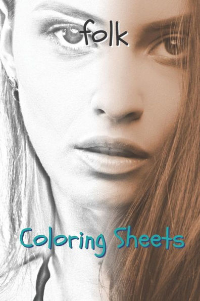 Folk Coloring Sheets: 30 folk drawings,coloring sheets adults relaxation, coloring book for kids, for girls, volume 12