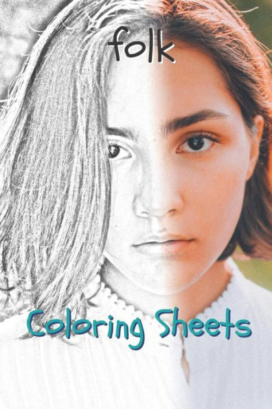Folk Coloring Sheets: 30 folk drawings,coloring sheets adults relaxation, coloring book for kids, for girls, volume 15