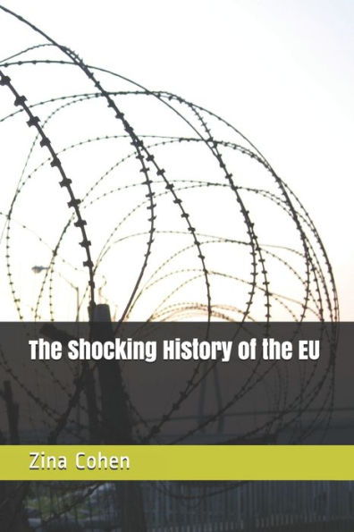 The Shocking History Of The Eu