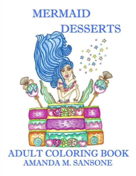 Mermaid Desserts: Adult Coloring Book