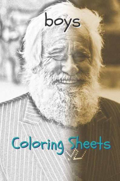 Boy Coloring Sheets: 30 boy drawings,coloring sheets adults relaxation, coloring book for kids, for girls, volume 9