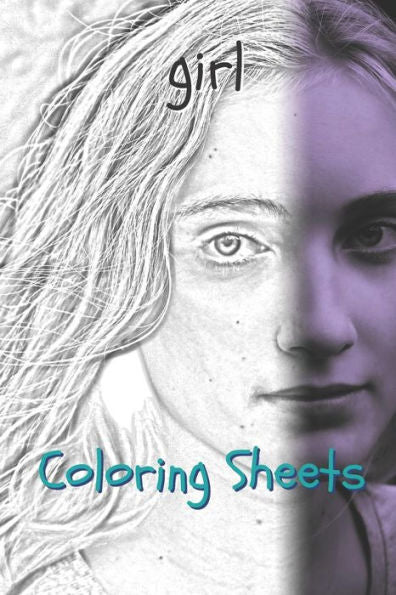 Girl Coloring Sheets: 30 girl drawings,coloring sheets adults relaxation, coloring book for kids, for girls, volume 10