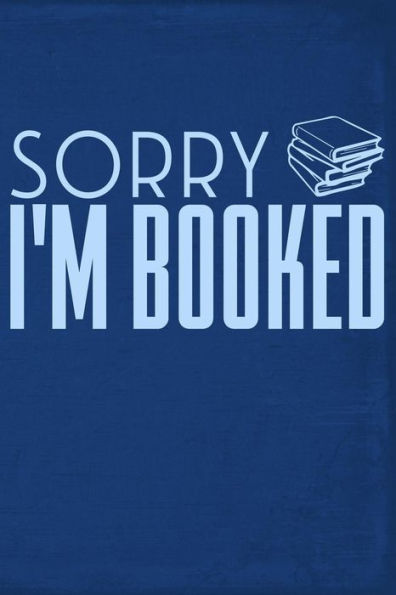 Sorry I'M Booked