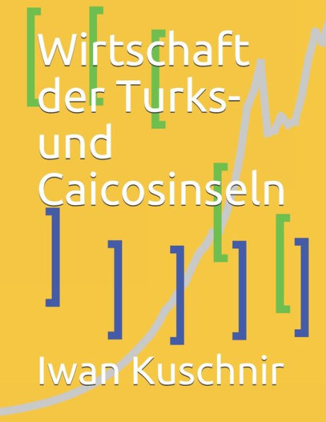 Wirtschaft Der Turks- Und Caicosinseln