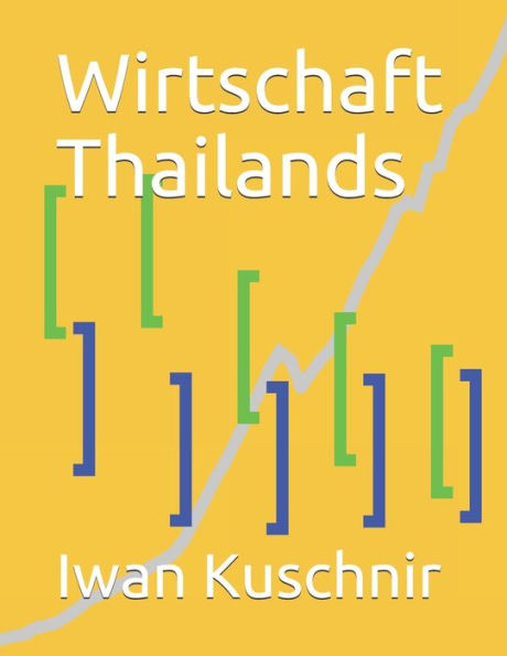 Wirtschaft Thailands (Wirtschaft In Ländern) (German Edition)