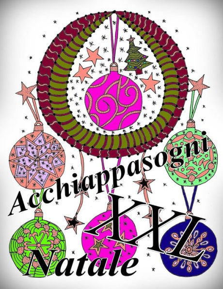 Acchiappasogni Natale XXL: Libro da colorare per adulti e bambini (Acchiappasogni XXL) (Italian Edition)