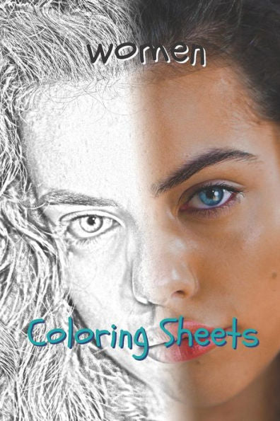 Woman Coloring Sheets: 30 Woman Drawings, Coloring Sheets Adults Relaxation, Coloring Book For Kids, For Girls - 9781798129180