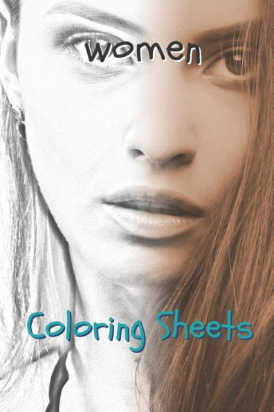 Woman Coloring Sheets: 30 Woman Drawings, Coloring Sheets Adults Relaxation, Coloring Book For Kids, For Girls - 9781798129265