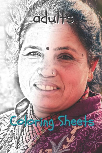 Adults Coloring Sheets: 30 adults drawings,coloring sheets adults relaxation, coloring book for kids, for girls, volume 4