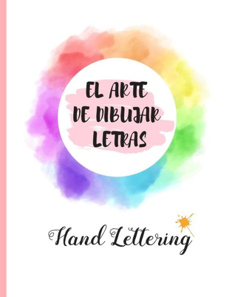 HAND LETTERING: EL ARTE DE DIBUJAR LETRAS.100 pgs. Dot Pad Hojas Punteadas. Practica y domina el Hand Lettering, Crea tu propia Caligrafia, tus propios dise?os. (Spanish Edition)