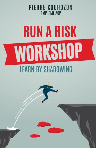 Run A Risk Workshop : Learn By Shadowing