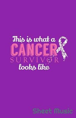 This Is What A Cancer Survivor Looks Like Sheet Music