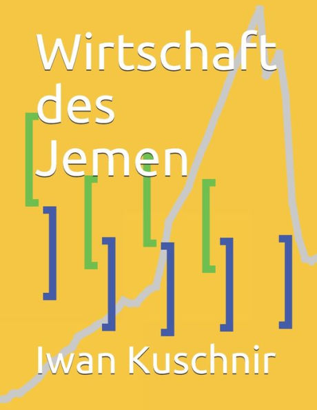 Wirtschaft Des Jemen (Wirtschaft In Ländern) (German Edition)