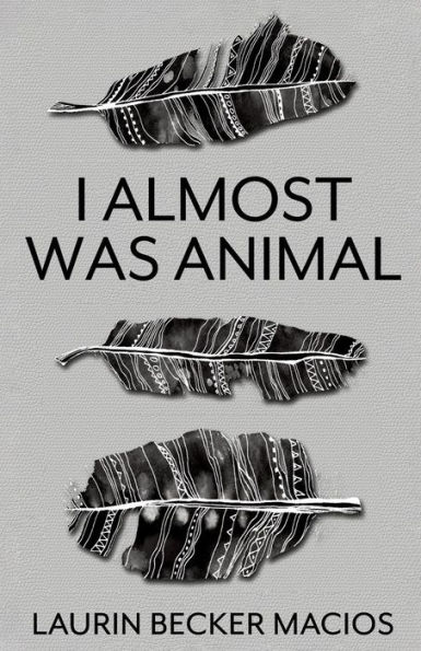 I Almost Was Animal