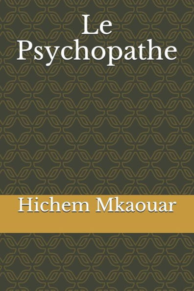 Le Psychopathe (French Edition)