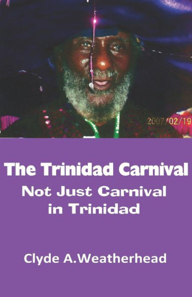 The Trinidad Carnival: Not Just Carnival In Trinidad