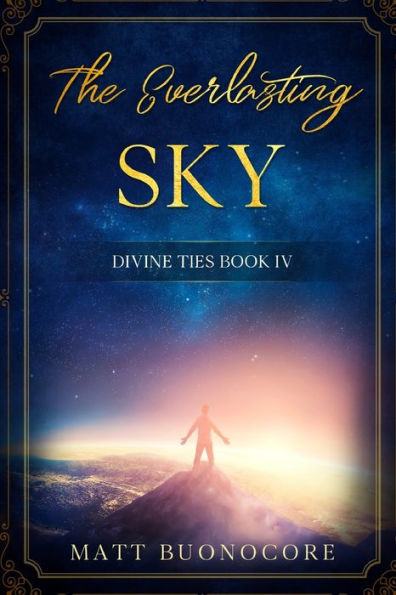 The Everlasting Sky: Divine Ties