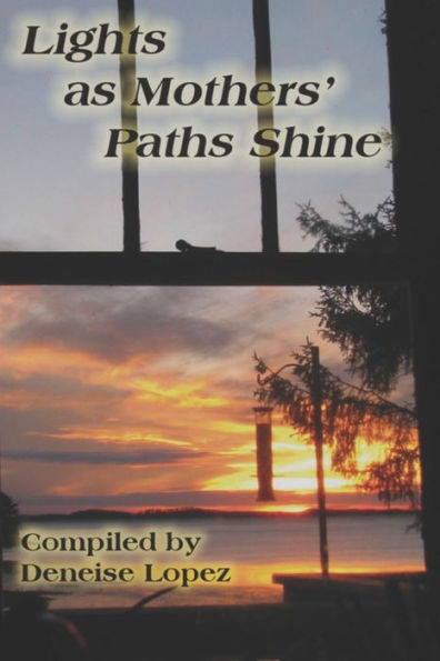 Lights As Mothers' Paths Shine