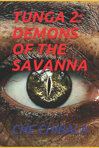 Tunga 2: Demons Of The Savanna