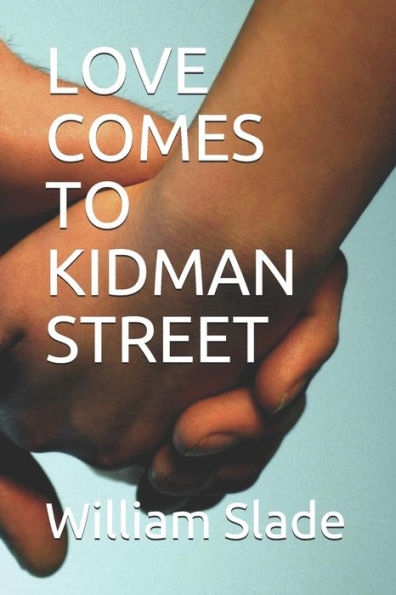 Love Comes To Kidman Street