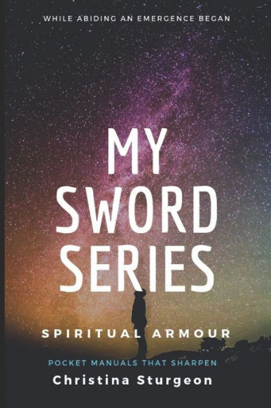 My Sword Series : Spiritual Armour