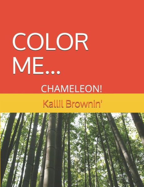 COLOR ME CHAMELEON !