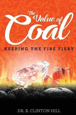 The Value Of Coal: Keeping The Fire Fiery
