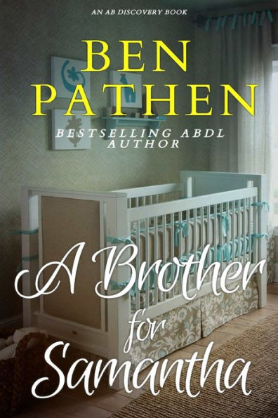A Brother For Samantha