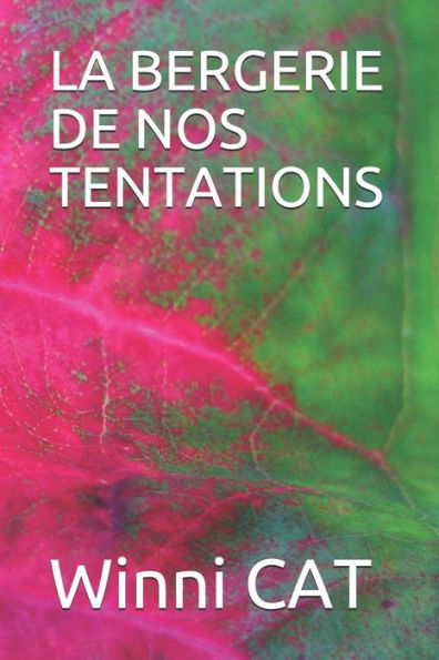 LA BERGERIE DE NOS TENTATIONS (French Edition) - 9781798534489