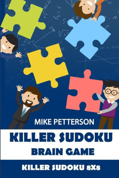 Killer Sudoku Brain Game: Killer Sudoku 8x8 (Killer Sudoku Puzzle Books)