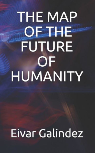 The Map Of The Future Of Humanity