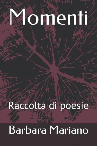 Momenti : Raccolta Di Poesie