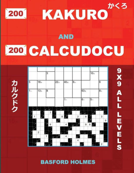 200 Kakuro and 200 Calcudocu 9x9 all levels.: Kakuro 8x8 + 12x12 + 16x16 + 20x20 and Calcudoku easy are very difficult levels of sudoku puzzles. ... (Kakuro and Calcudoku classic sudoku)