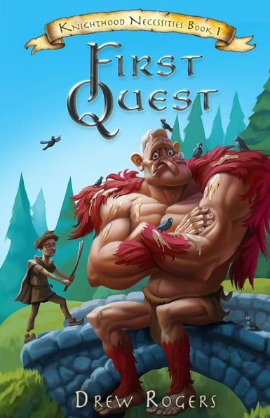 First Quest (Knighthood Necessities)