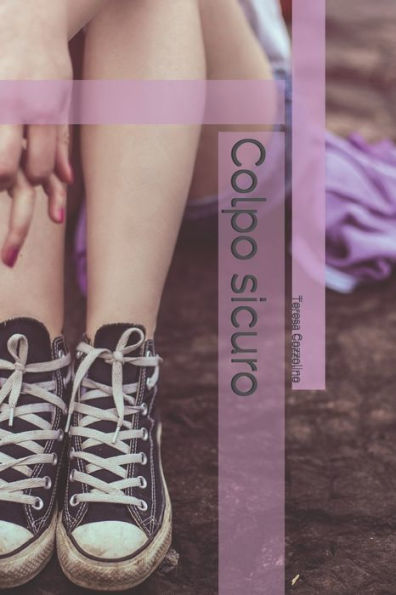 Colpo Sicuro (Italian Edition)