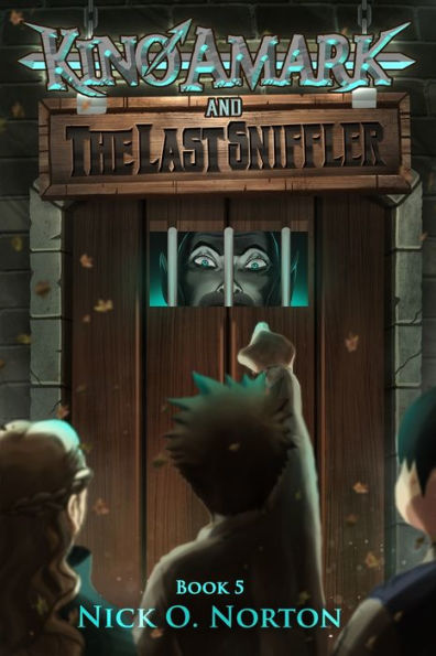 Kino Amark and The Last Sniffler (Kino Amark Complete Fantasy Series)