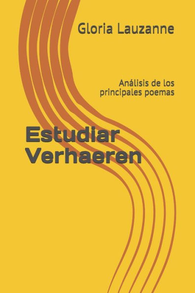 Estudiar Verhaeren: Analisis de los principales poemas (Spanish Edition)