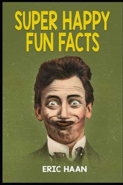 Super Happy Fun Facts