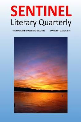 Sentinel Literary Quarterly : The Magazine Of World Literature - 9781798688458
