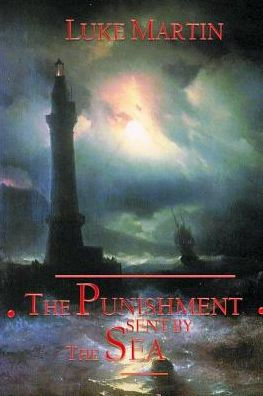 The Punishment Sent By The Sea: Paranormal Thriller Novel