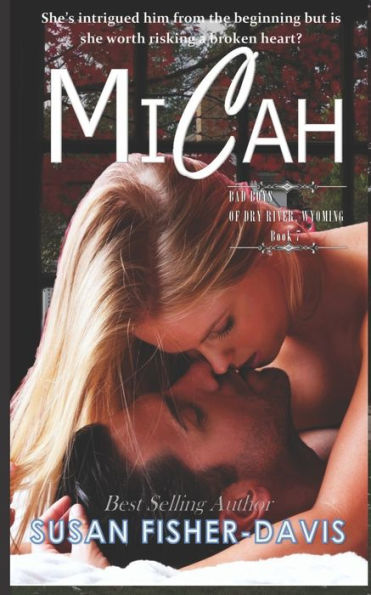 Micah Bad Boys Of Dry River, Wyoming Book 7