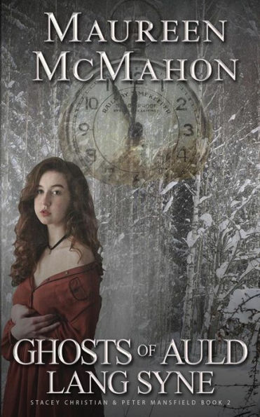 Ghosts of Auld Lang Syne (Stacey & Peter Trilogy)